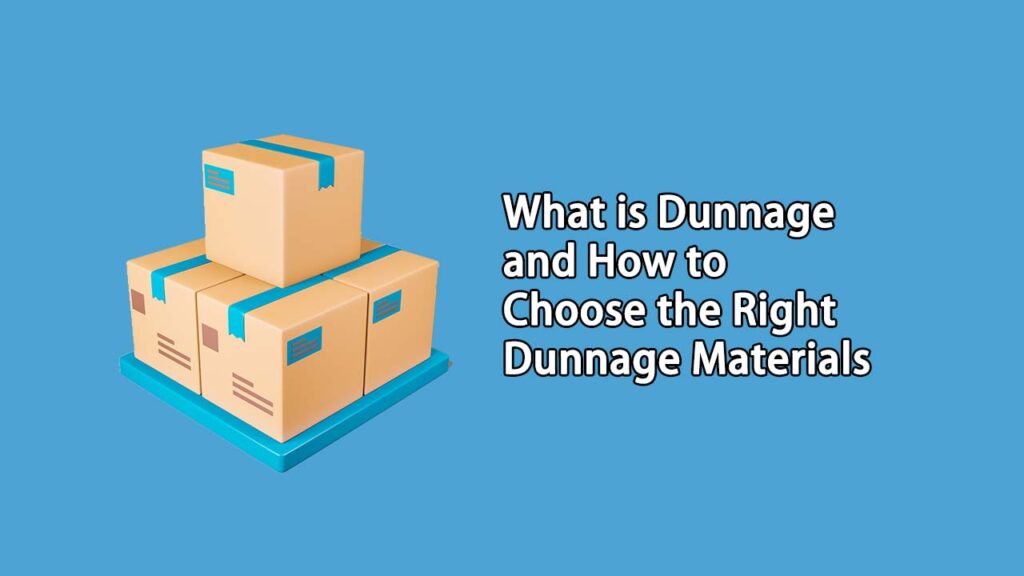 How to Choose Dunnage Cover