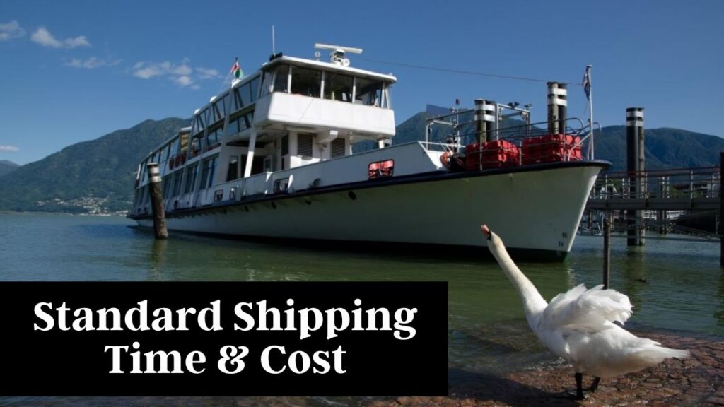 A complete guide on standard shipping time and cost