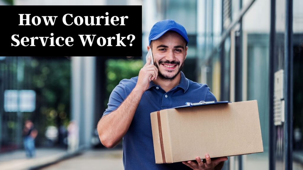 how does the courier service work