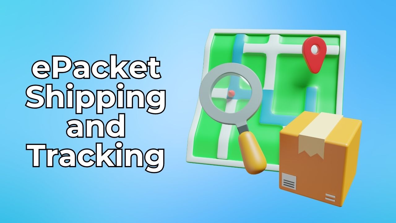 guide to epacket shipping and tracking