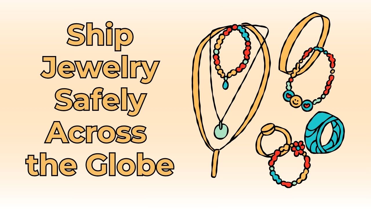 how to ship jewelry safely across the globe