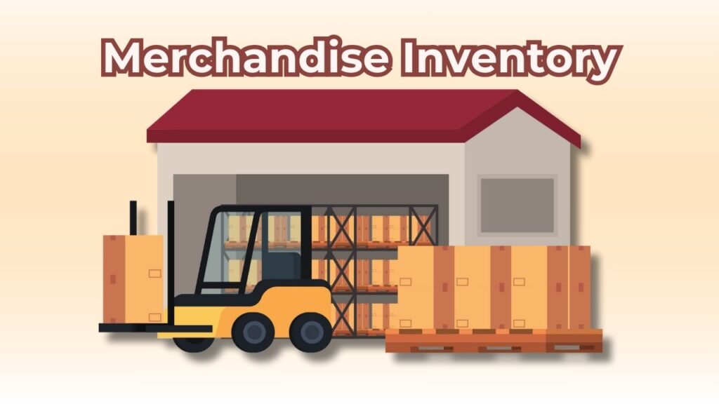 a comprehensive guide on merchandise inventory