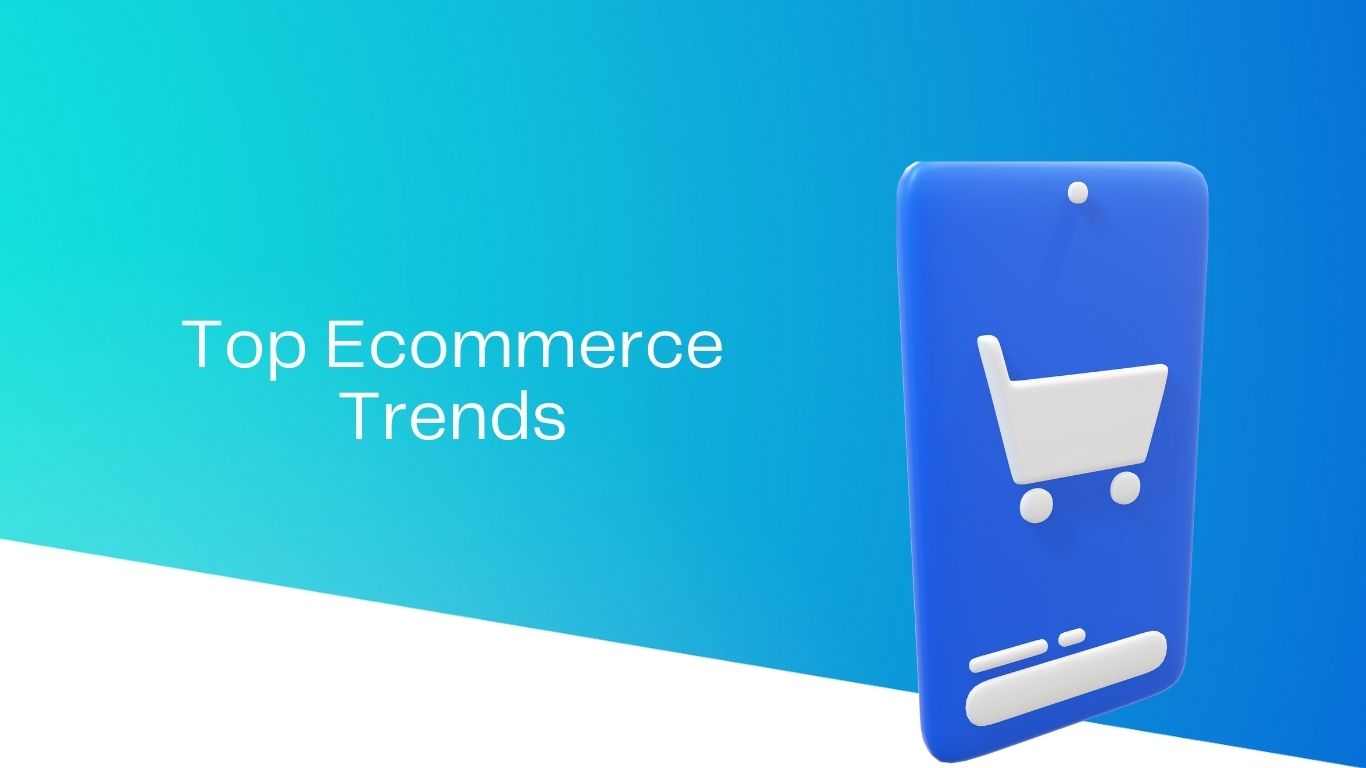 Ecommerce Trends in 2022